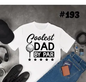 #193 Coolest Dad by Par