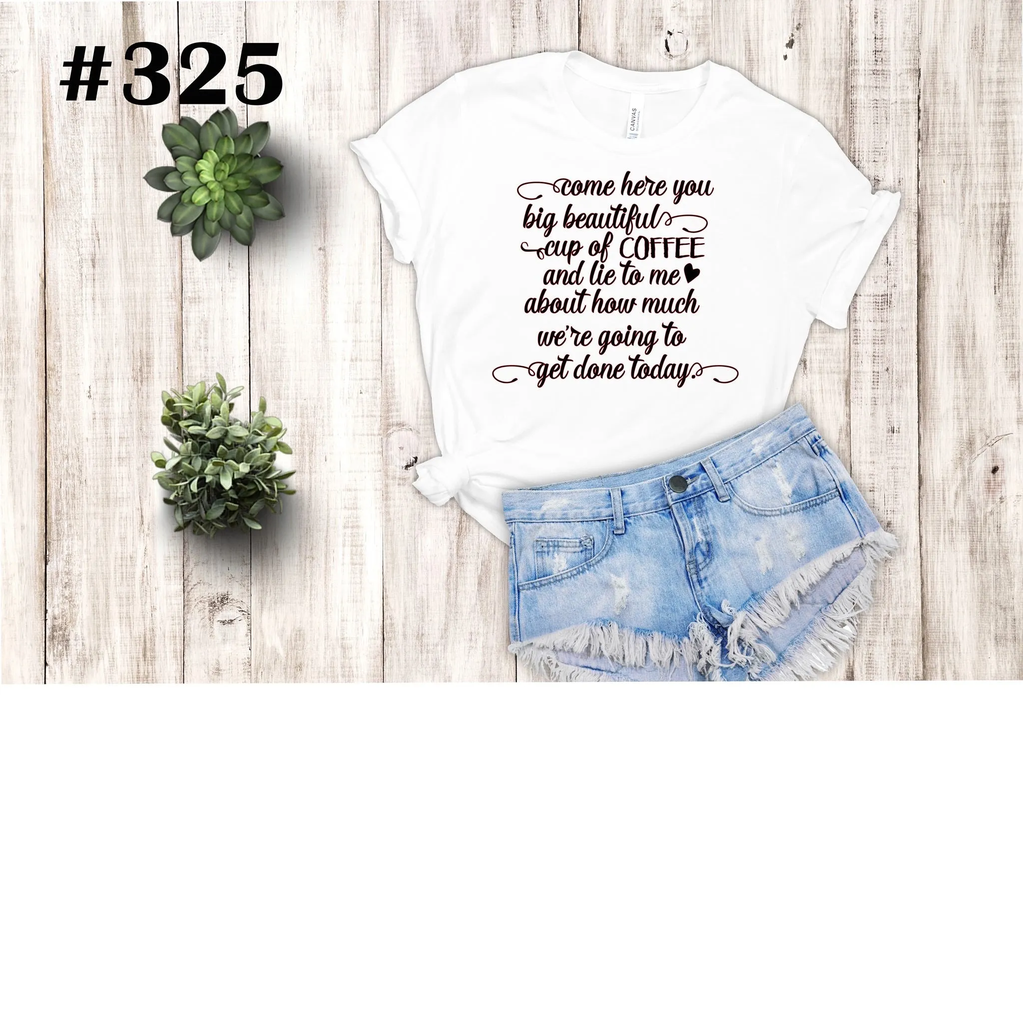 #325 Big Beautiful Cup Of Coffee