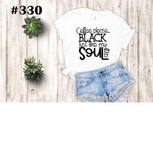 #330 Coffee Please Black