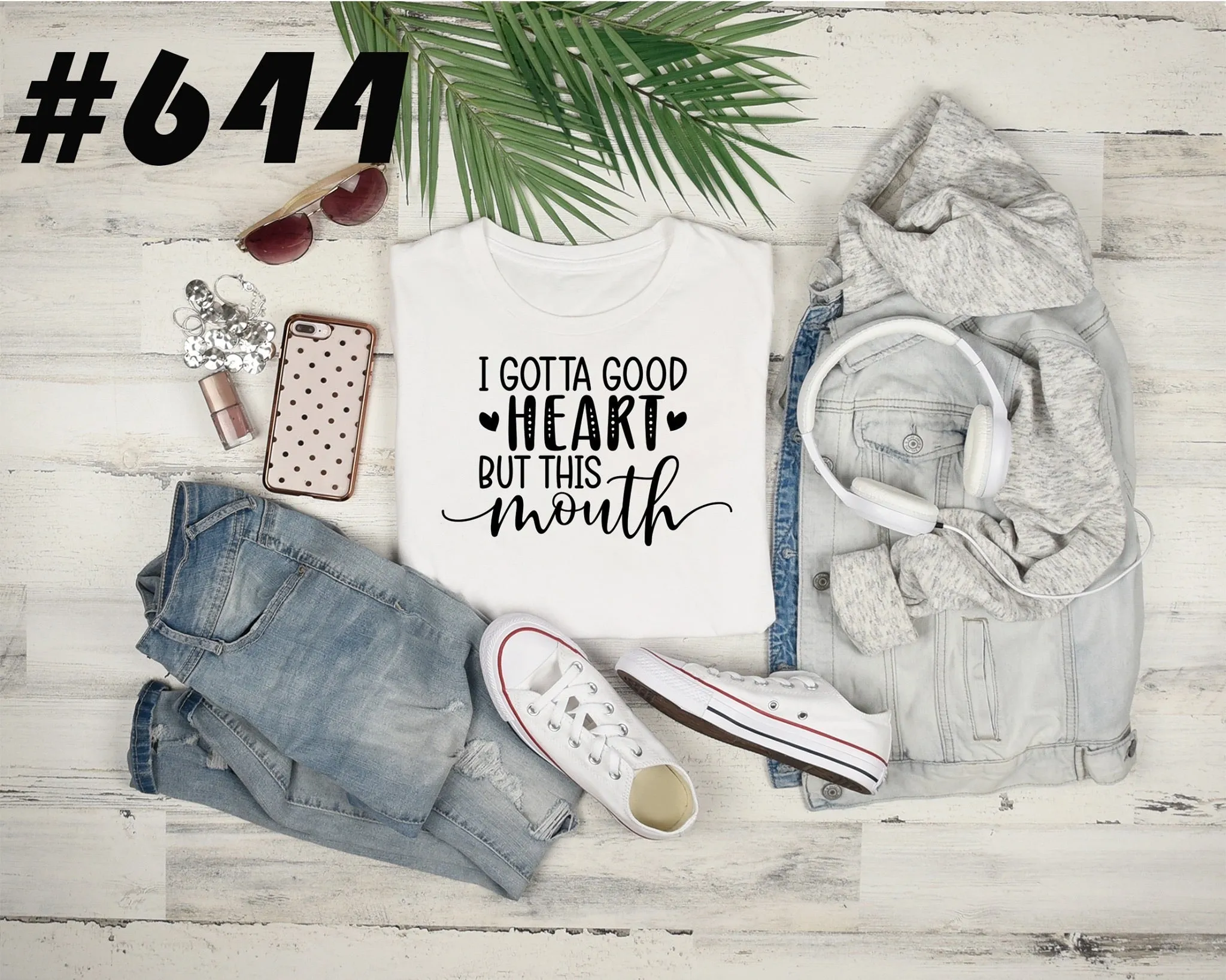 #644 I Gotta Good Heart