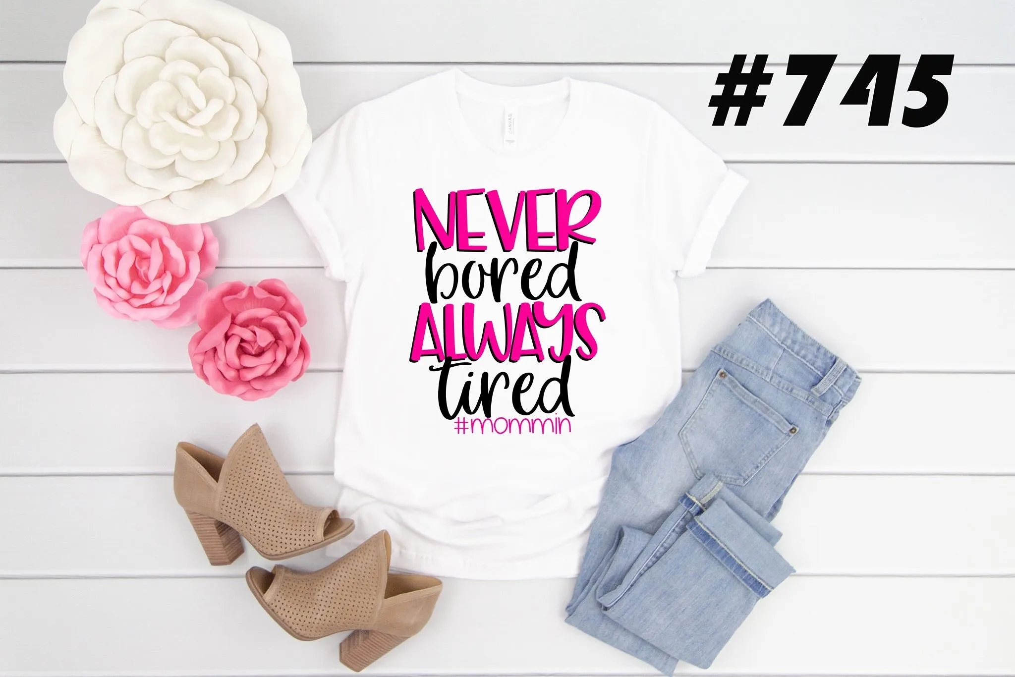 #745 Never Bored Always Tired