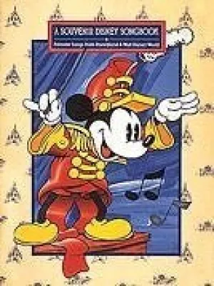 A Souvenir Disney Songbook Favorite Songs from Disneyland & Walt Disney World