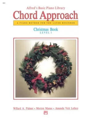 Alfred's Basic Piano Course: Chord Approach Christmas Book -  Level 1