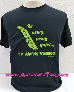 Dh - Be Vewy, Vewy Quiet, I'm Hunting Zombies Handprinted T-Shirt