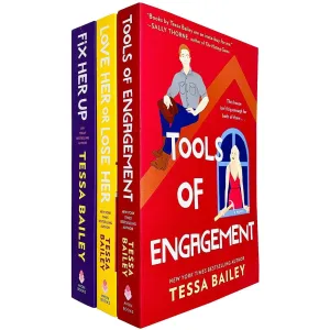 Hot And Hammered Series 3 Books Collection Set by Tessa Bailey (Fix Her Up,Love Her or Lose Her,Tools of Engagement)