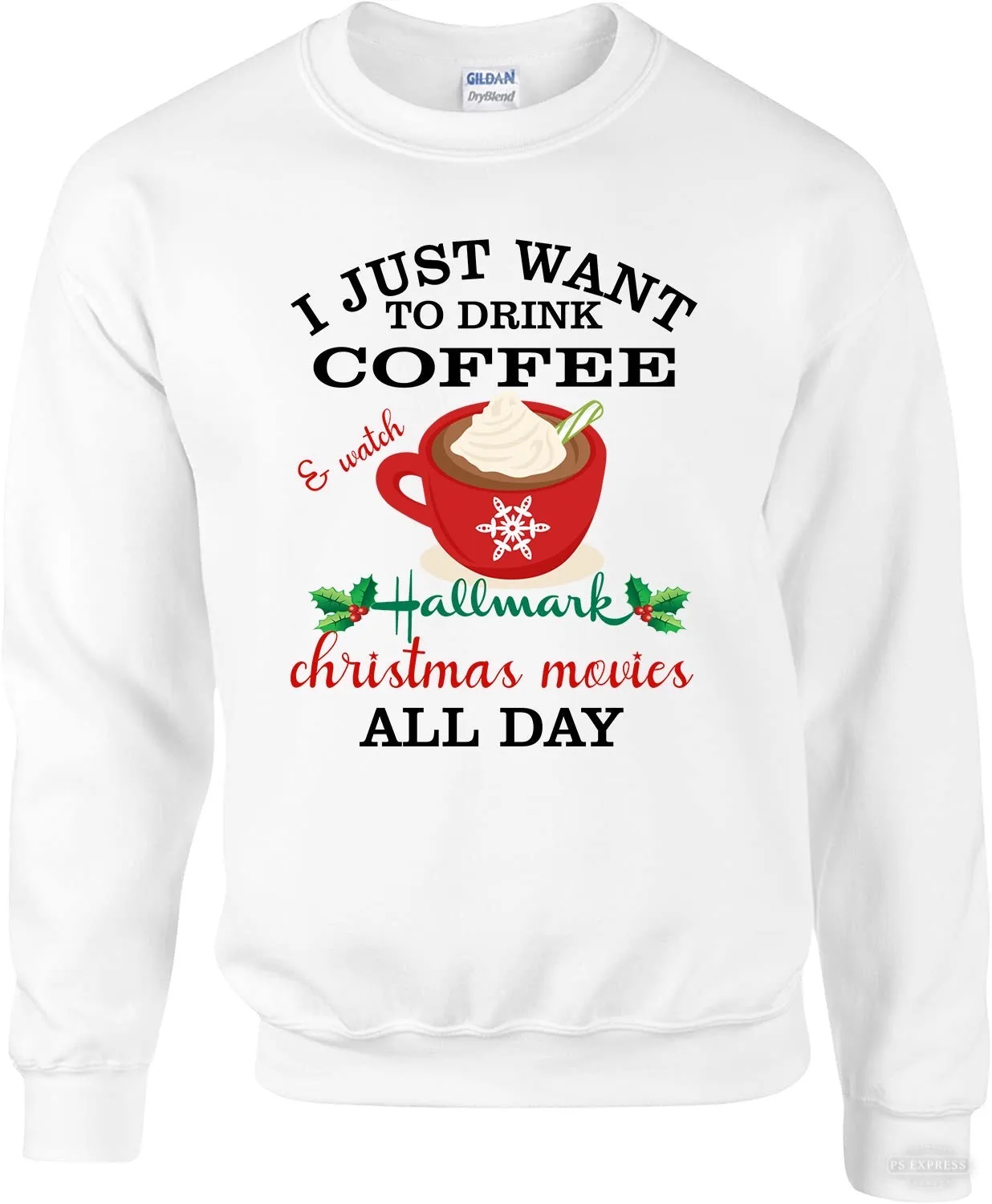 I just Want To Drink Coffee And Watch Hallmark Sublimation Transfer