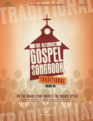 The Ultimate Gospel Songbook - Traditional, Volume 1