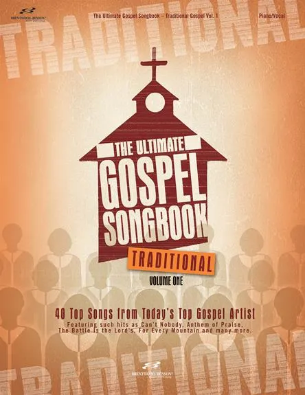 The Ultimate Gospel Songbook - Traditional, Volume 1